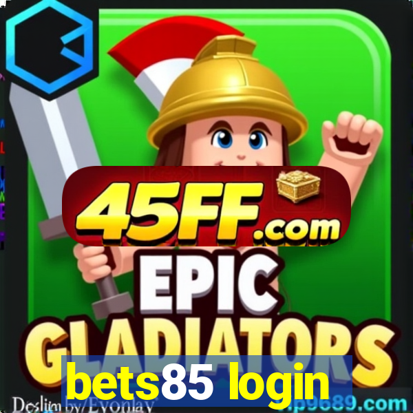 bets85 login